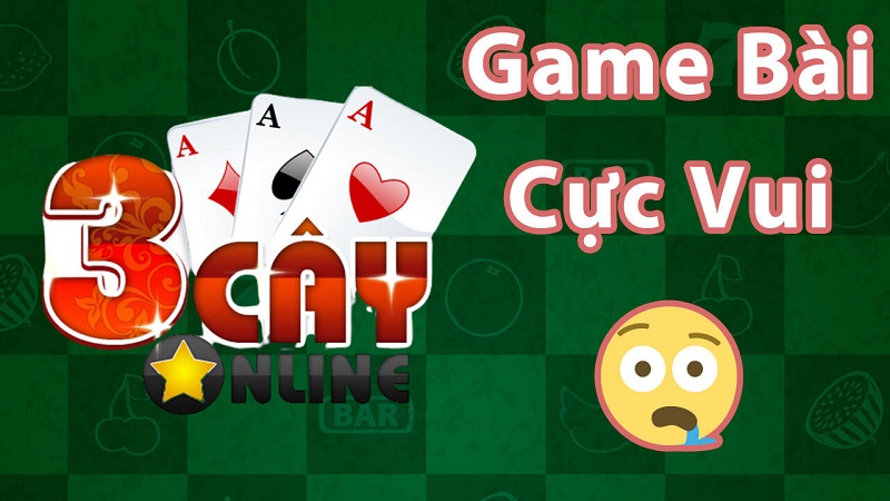 Trình làng game đánh bài 3 cây trực tuyến